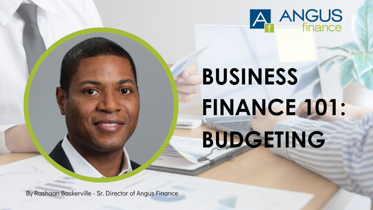 Business Finance 101: Budgeting - Angus Energy