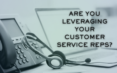 Leverage Your Customer Service Representatives to Drive Success